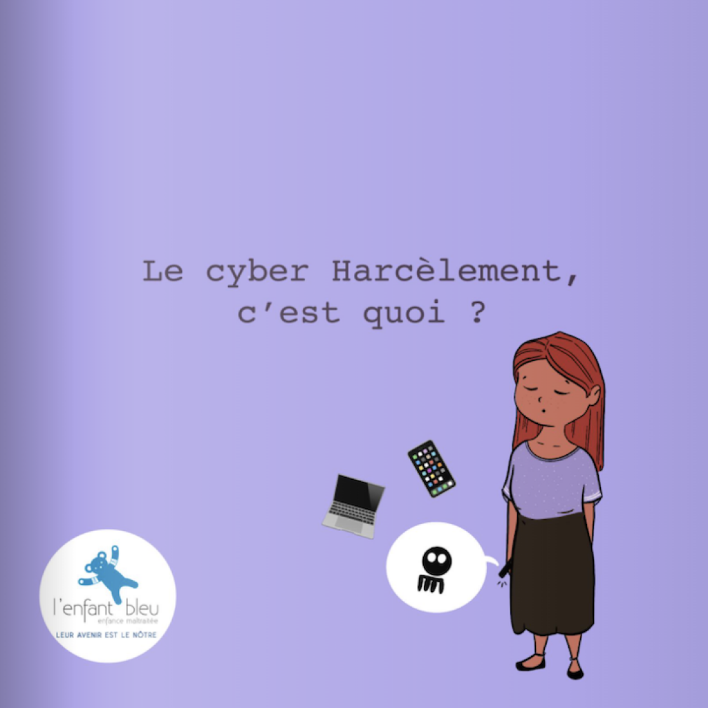 Le cyber harcèlement, c'est quoi ?